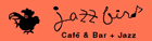 Jazz Bird