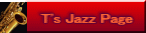T's Jazz Page