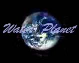 Water Planet 〜水の話〜